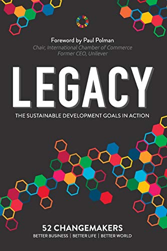 Beispielbild fr Legacy: The Sustainable Development Goals In Action zum Verkauf von Books From California