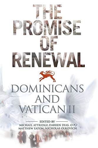 9781925486681: The Promise of Renewal: Dominicans and Vatican II