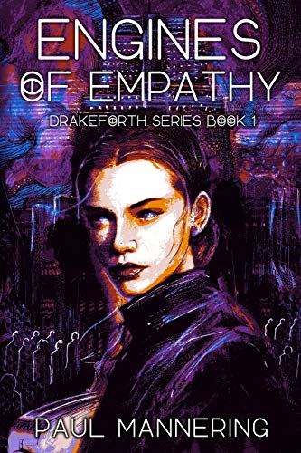 Stock image for Engines of Empathy (The Drakeforth Series) for sale by WorldofBooks