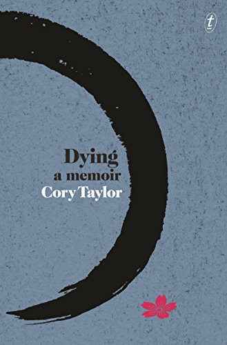 9781925498639: Dying: A Memoir