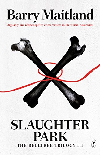 9781925498905: Slaughter Park: The Belltree Trilogy III