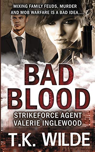 Imagen de archivo de Bad Blood (Strikeforce Agent Valerie Inglewood) a la venta por Lucky's Textbooks