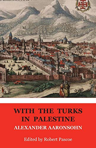 Imagen de archivo de WITH THE TURKS IN PALESTINE 2 History Matters a la venta por PBShop.store US