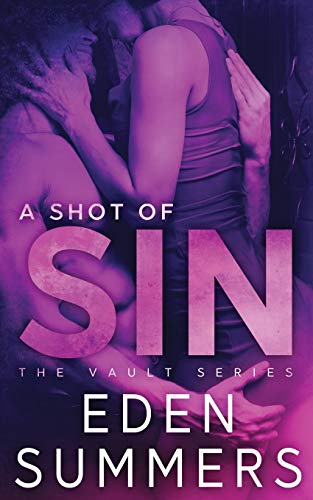 Stock image for A Shot of Sin (The Vault) (Volume 1) for sale by SecondSale