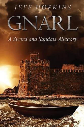 9781925529173: Gnarl: A Sword and Sandals Allegory
