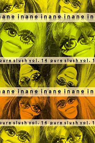 Stock image for Inane Pure Slush Vol. 14 for sale by Lucky's Textbooks