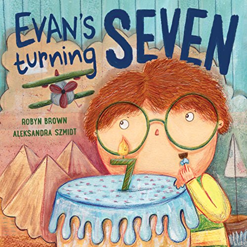 9781925545555: Evan's Turning Seven