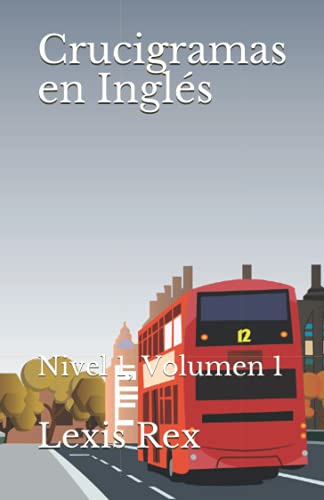 Imagen de archivo de Crucigramas en Ingls: Nivel 1, Volumen 1 (Spanish Edition) a la venta por GF Books, Inc.