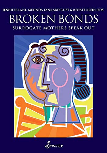 9781925581553: Broken Bonds: Surrogate Mothers Speak Out