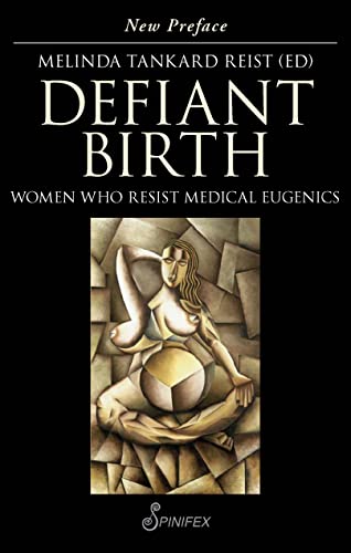 Beispielbild fr Defiant Birth Women Who Resist Medical Eugenics zum Verkauf von PBShop.store US