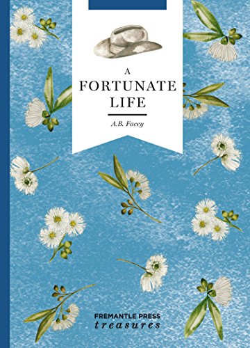Beispielbild fr A Fortunate Life: Fremantle Press Treasures Edition zum Verkauf von WorldofBooks