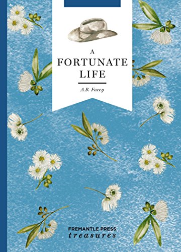 9781925591385: A Fortunate Life: Fremantle Press Treasures