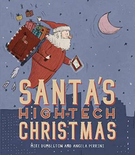 9781925594812: Santa's High-Tech Christmas