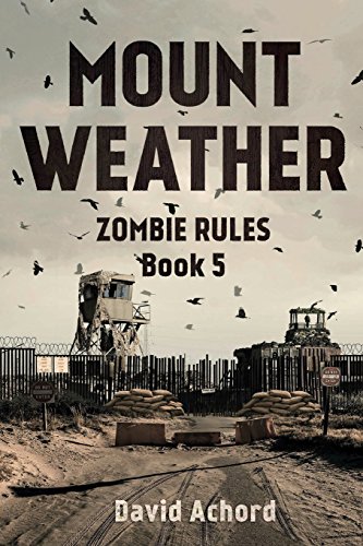 Imagen de archivo de Mount Weather (Zombie Rules) a la venta por Books Unplugged