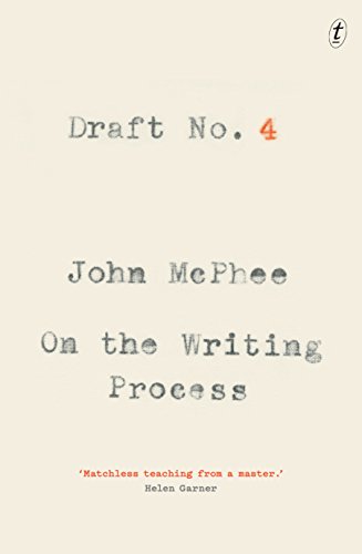 Stock image for Draft No. 4: On the Writing Process for sale by Anybook.com