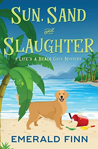 Stock image for Sun, Sand and Slaughter (A Life's a Beach Cozy Mystery) for sale by BooksRun