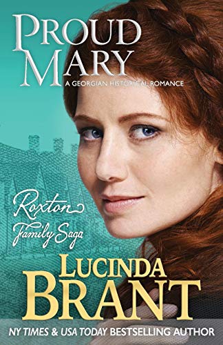 Imagen de archivo de Proud Mary: A Georgian Historical Romance (Roxton Family Saga) a la venta por Lucky's Textbooks
