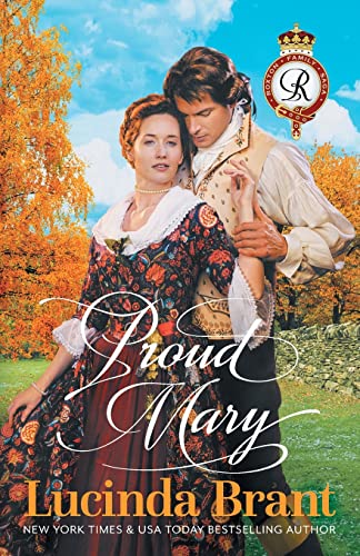 9781925614824: Proud Mary: A Georgian Historical Romance (4) (Roxton Family Saga)