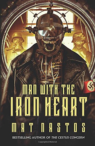 Beispielbild fr Man with the Iron Heart zum Verkauf von ThriftBooks-Dallas