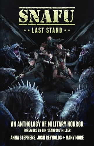 Beispielbild fr SNAFU: Last Stand: Foreword by Tim 'Deadpool' Miller zum Verkauf von WorldofBooks