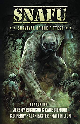 Imagen de archivo de SNAFU: Survival of the Fittest a la venta por GF Books, Inc.