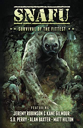 Stock image for SNAFU: Survival of the Fittest for sale by GF Books, Inc.