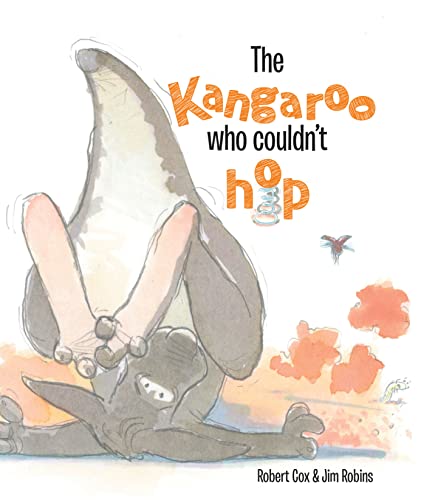 9781925630244: The Kangaroo Who Couldn't Hop