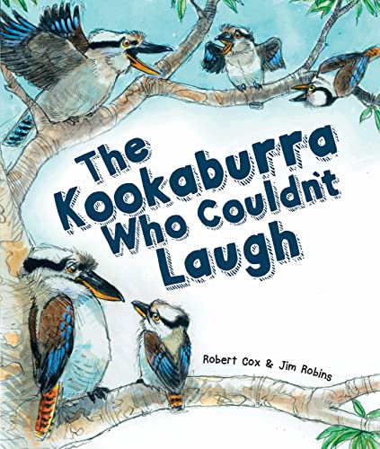 Beispielbild fr The Kookaburra Who Couldn't Laugh zum Verkauf von Blackwell's