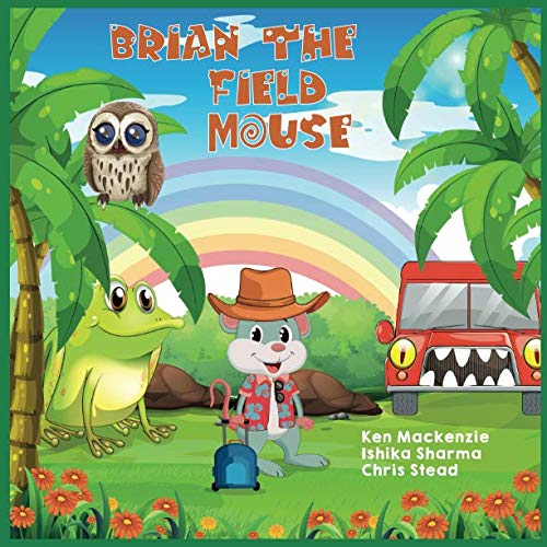 Stock image for Brian The Field Mouse: A Cool Adventure Story for kids for sale by Goldstone Books