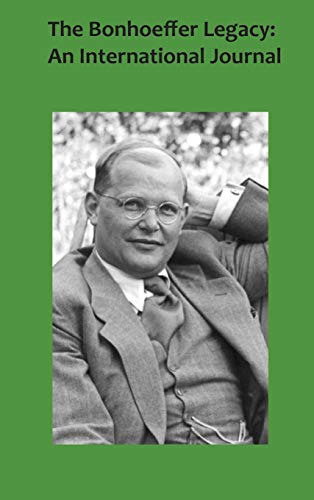 Stock image for The Bonhoeffer Legacy 5/1: An International Journal for sale by Lucky's Textbooks