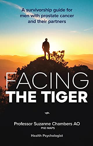 Beispielbild fr Facing the Tiger: A Survivorship Guide for Men with Prostate Cancer and their Partners 2nd ed. zum Verkauf von AwesomeBooks