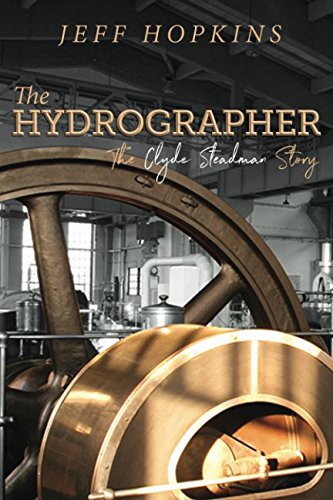9781925666380: The Hydrographer: The Clyde Steadman Story