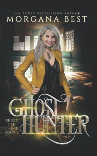 Beispielbild fr Ghost Hunter A Paranormal Women's Fiction Cozy Mystery Volume 2 The Middleaged Ghost Whisperer zum Verkauf von PBShop.store US