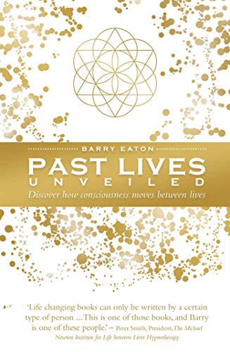 Stock image for Past Lives Unveiled: Discover How Consciousness Moves Between Lives for sale by ThriftBooks-Atlanta