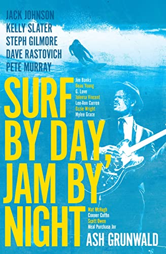 Stock image for Surf By Day Jam By Night for sale by Redux Books