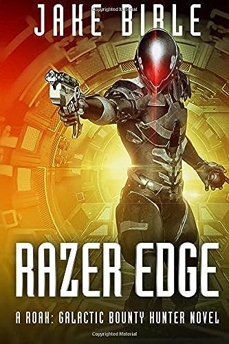 Stock image for Razer Edge: A Roak: Galactic Bounty Hunter Novel for sale by ThriftBooks-Atlanta