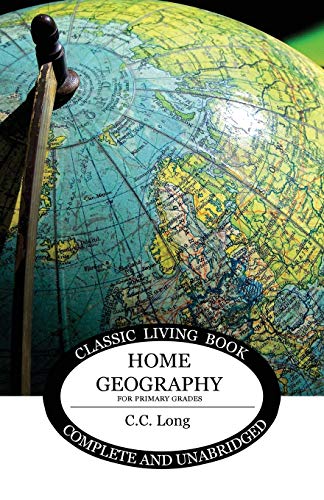 Beispielbild fr Home Geography for Primary Grades (Living Book Press) zum Verkauf von HPB-Emerald