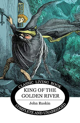 Imagen de archivo de King of the Golden River a la venta por GF Books, Inc.