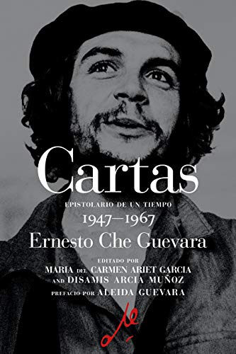 Stock image for Te abraza con todo fervor revolucionario: Epistolario de un tiempo 1947-1967 (The Che Guevara Library) (Spanish Edition) for sale by HPB Inc.