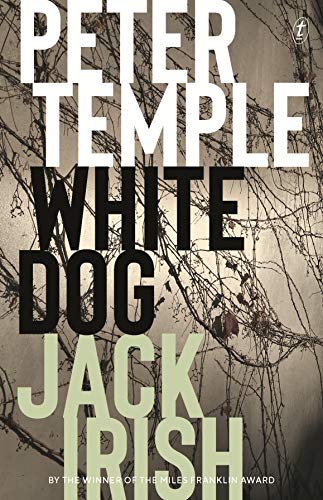 Stock image for White Dog: Jack Irish, Book Four for sale by ThriftBooks-Atlanta