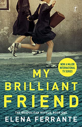 9781925773750: My Brilliant Friend: The Neapolitan Novels, Book One (TV Tie-In)