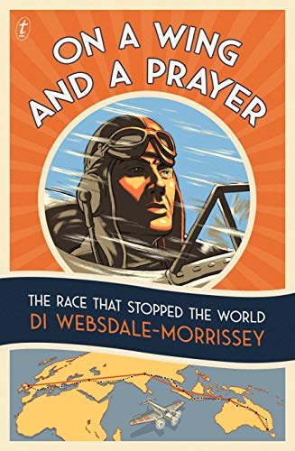 Stock image for On a Wing and a Prayer: The Race that Stopped the World for sale by ThriftBooks-Atlanta