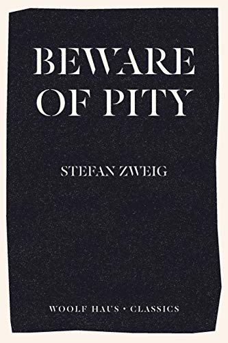 9781925788556: Beware of Pity (Woolf Haus Classics)