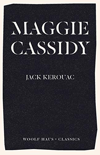9781925788945: Maggie Cassidy (Woolf Haus Classics)