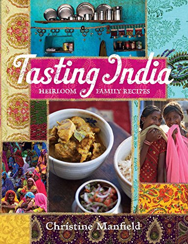 Beispielbild fr Tasting India : Heirloom Family Recipes zum Verkauf von Better World Books