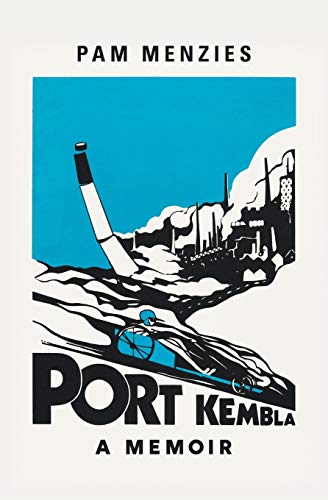 Stock image for Port Kembla: A Memoir for sale by medimops