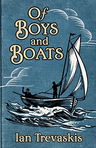 Stock image for Of Boys and Boats for sale by PBShop.store US