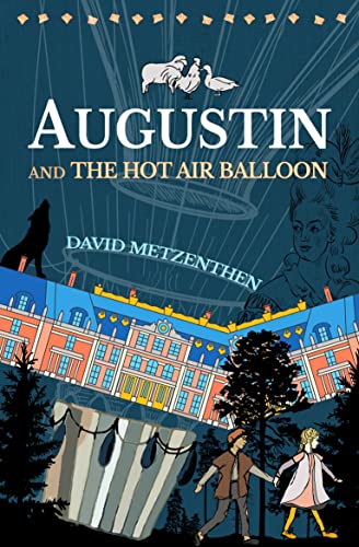 Stock image for Augustin and the Hot Air Balloon for sale by Blackwell's