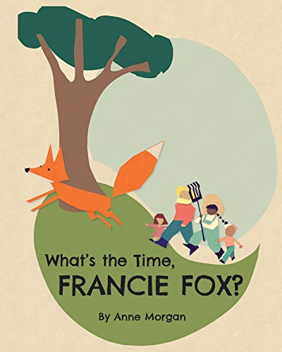 Imagen de archivo de What's the Time, Francie Fox? a la venta por PBShop.store US