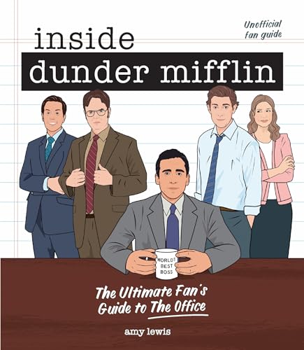 Imagen de archivo de Inside Dunder Mifflin: The Ultimate Fan's Guide to The Office a la venta por Orion Tech